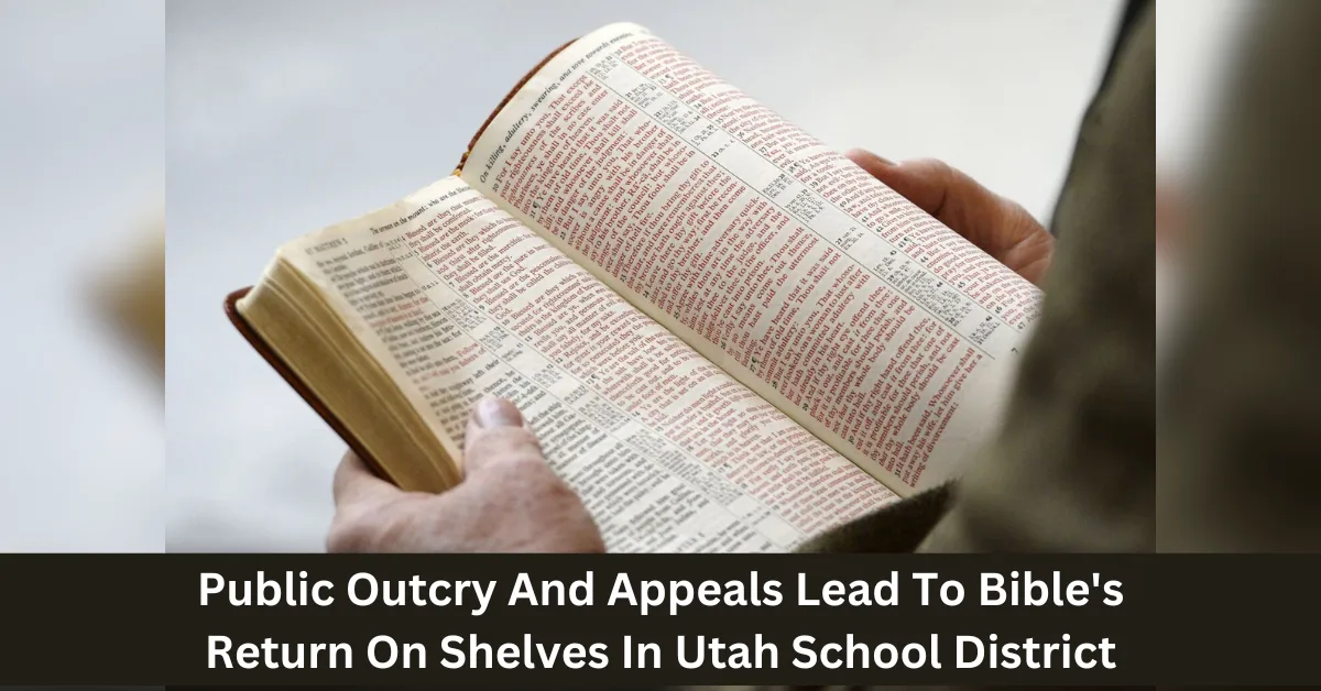 Public Outcry And Appeals Lead To Bible's Return On Shelves In Utah School District