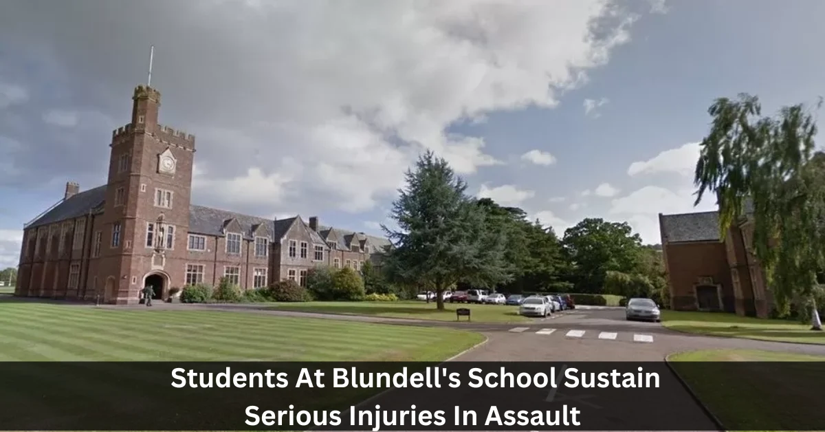 Students At Blundell's School Sustain Serious Injuries In Assault