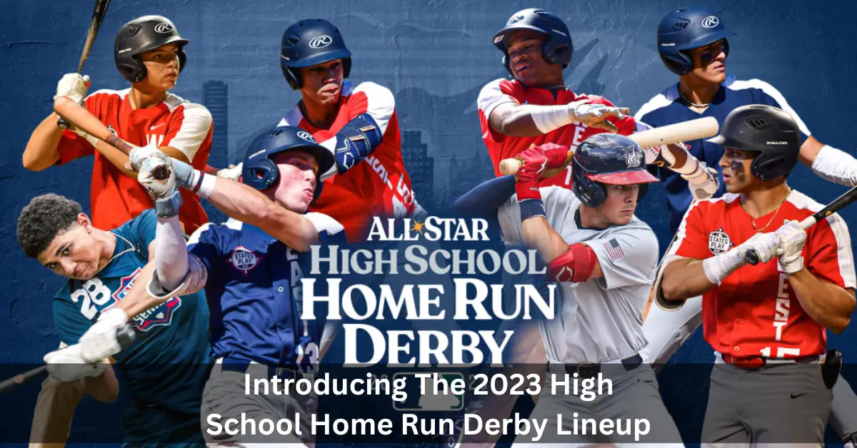 Introducing The 2023 High School Home Run Derby Lineup