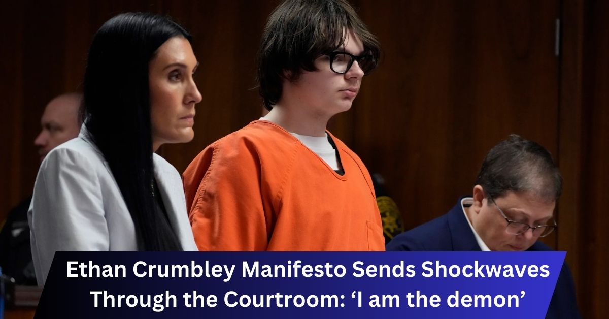 Ethan Crumbley Manifesto Sends Shockwaves Through the Courtroom: ‘I am the demon’