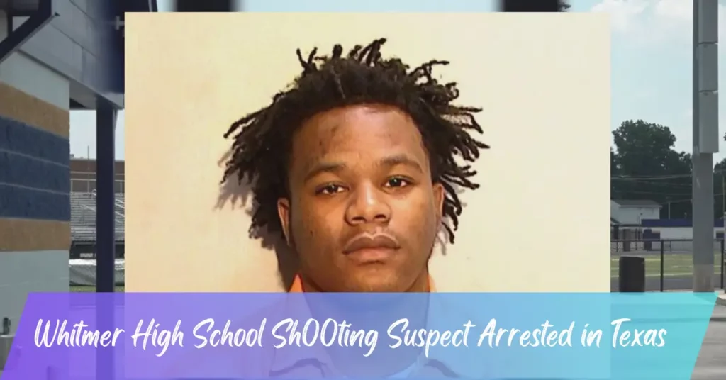 Whitmer High School Sh00ting Suspect Arrested in Texas!