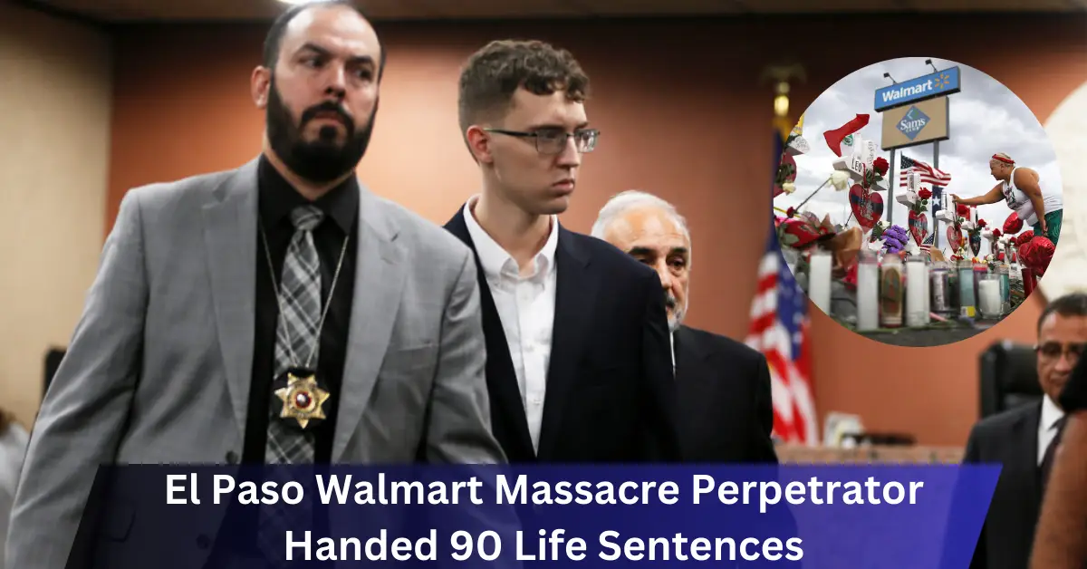El Paso Walmart Massacre Perpetrator Handed 90 Life Sentences
