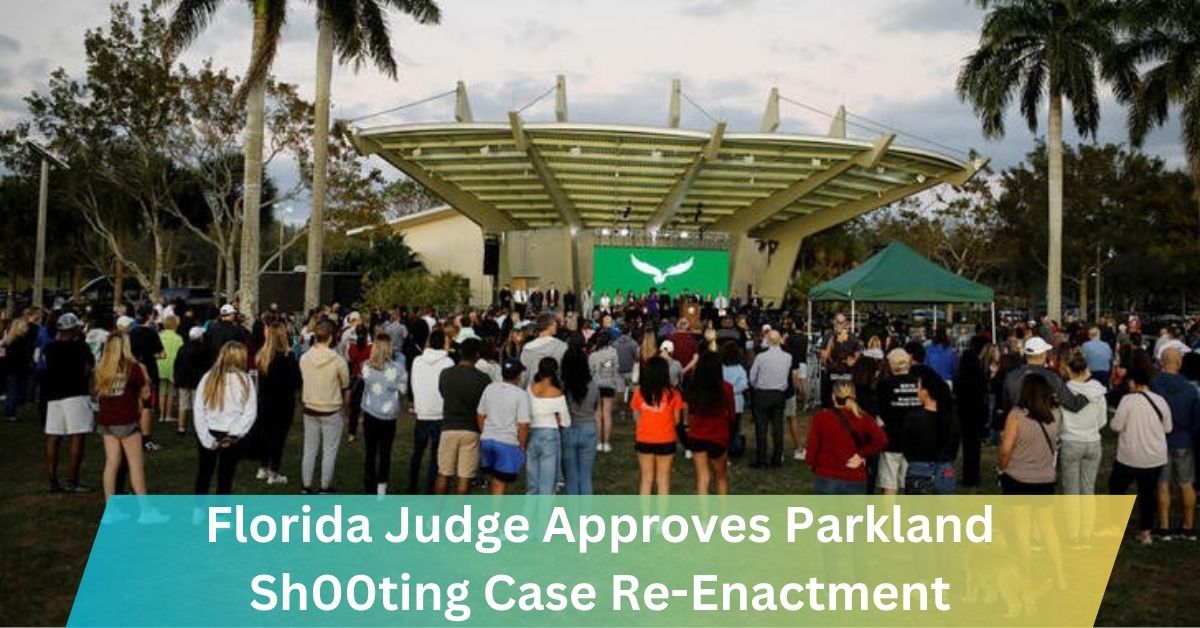 Florida Judge Approves Parkland Shooting Case Re-Enactment!