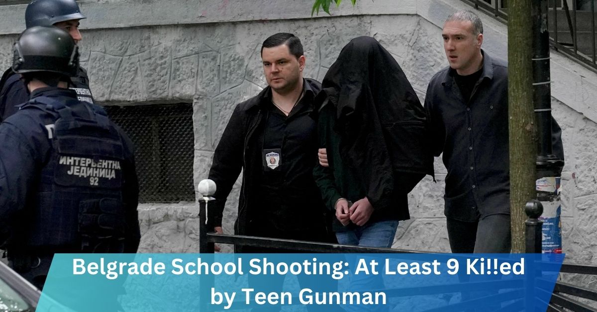 Belgrade School Shooting: At Least 9 Ki!!ed by Teen Gunman!