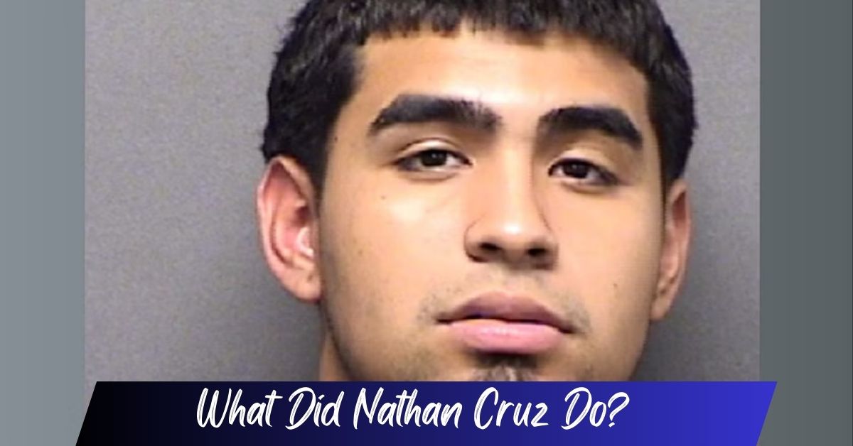 What Did Nathan Cruz Do?