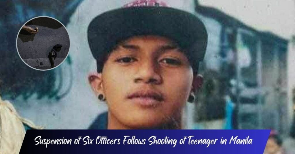 Suspension of Six Officers Follows Shooting of Teenager in Manila!