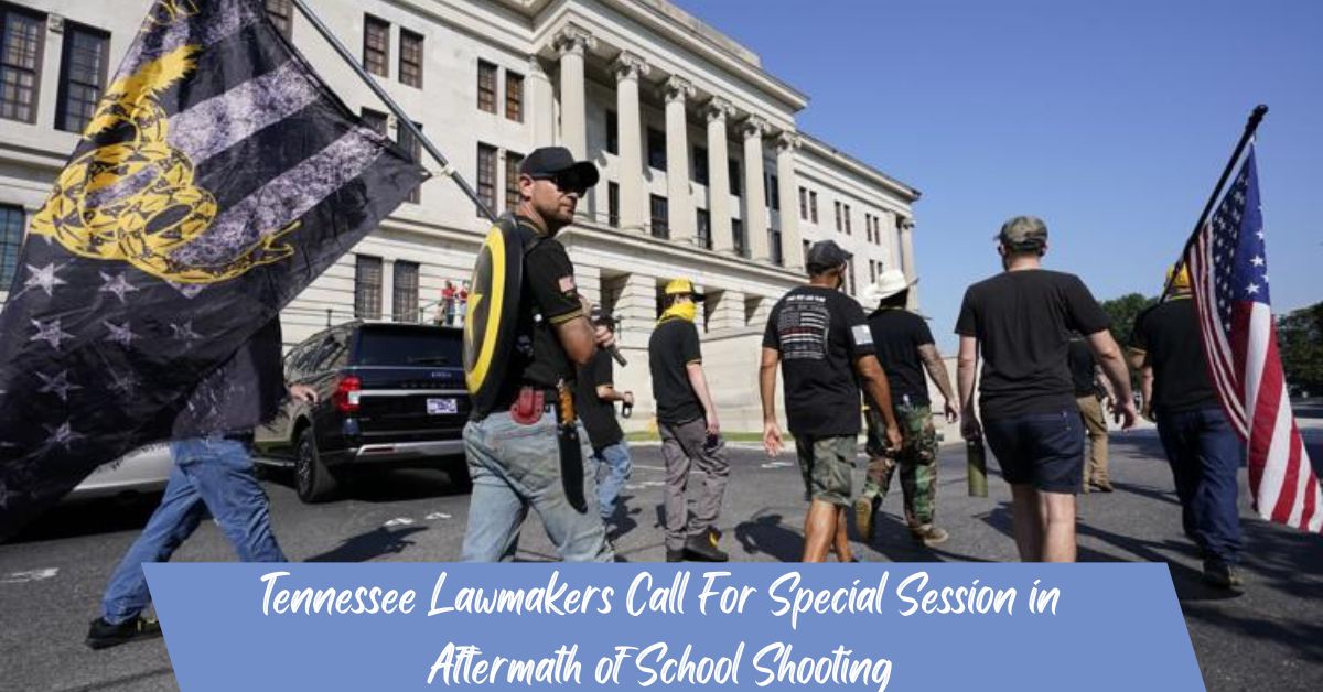 Tennessee Lawmakers Call For Special Session in Aftermath of School Shooting
