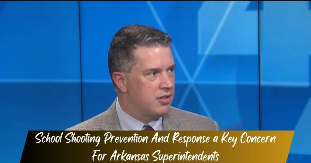 School Shooting Prevention And Response a Key Concern For Arkansas Superintendents!