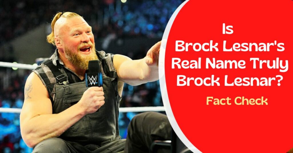 Brock Lesnar Real Name