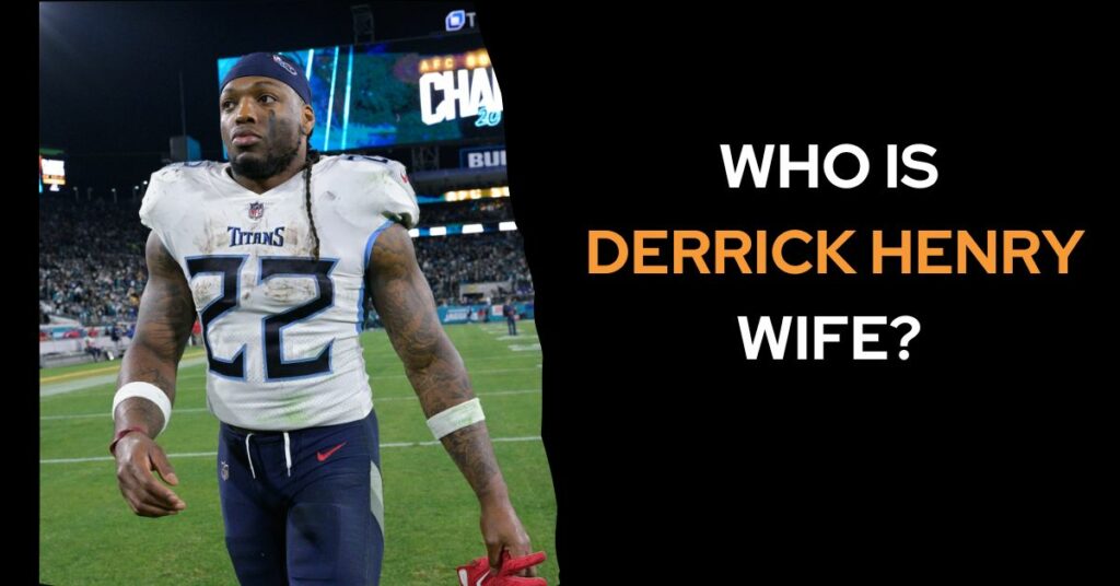 Who is Derrick Henry Wife? Meet His Partner in Life!