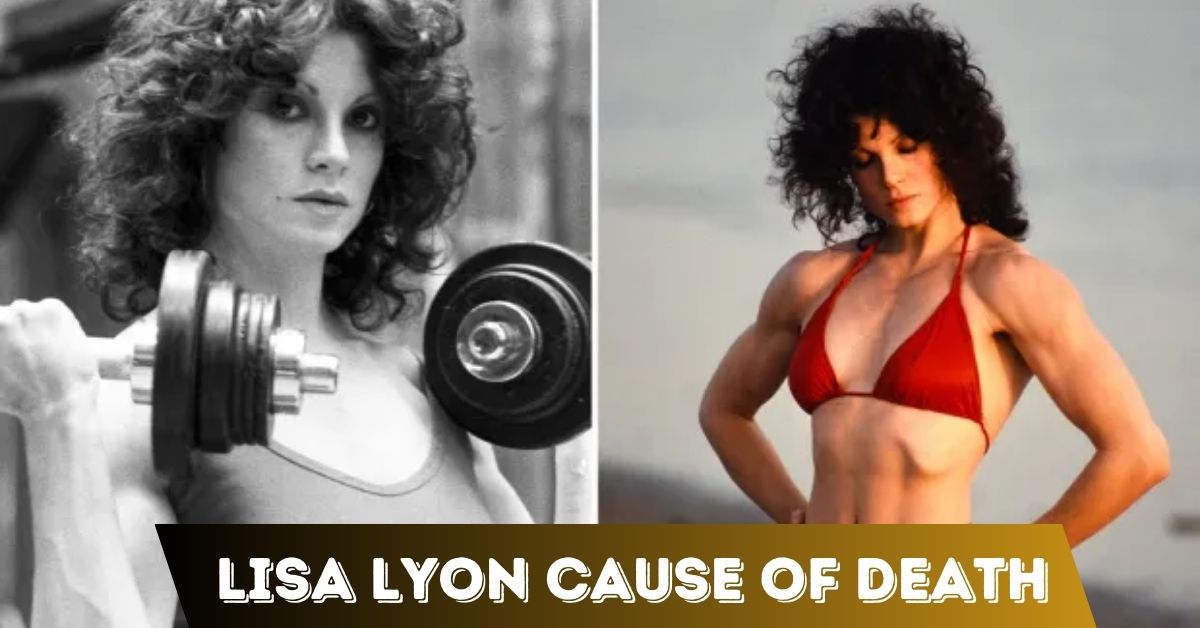 Lisa Lyon Cause Of Death