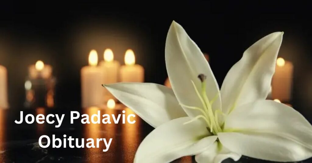 Joecy Padavic Obituary