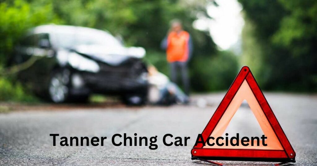 Tanner Ching Car Accident