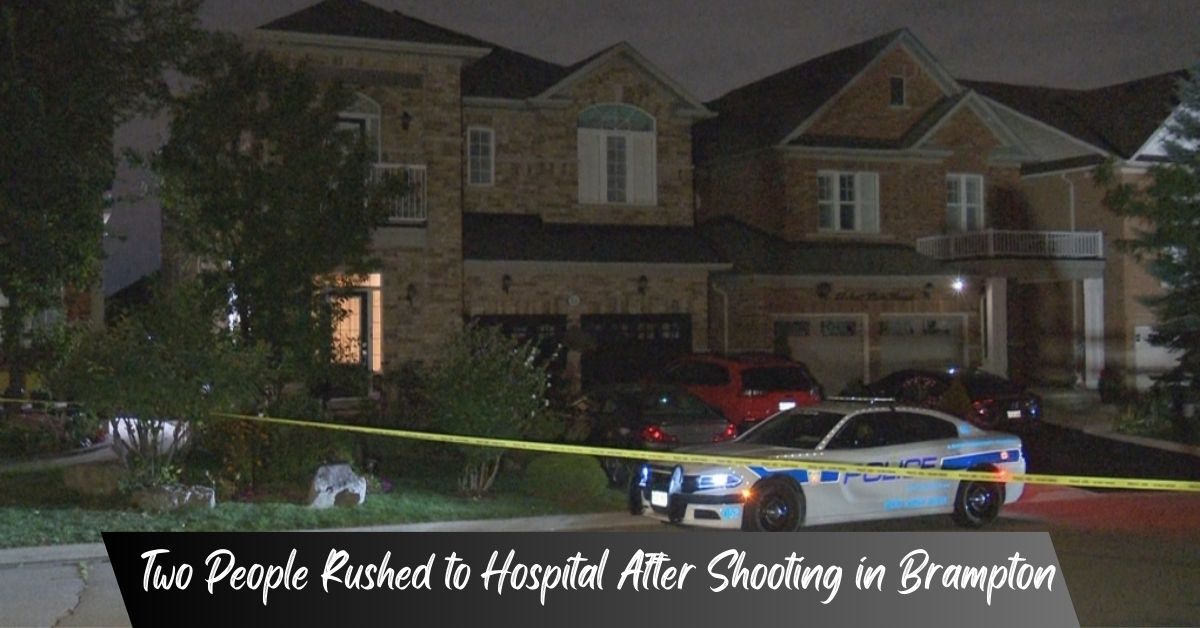Two People Rushed to Hospital After Shooting in Brampton