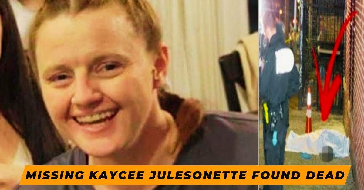 Missing KayCee Julesonette Found Dead