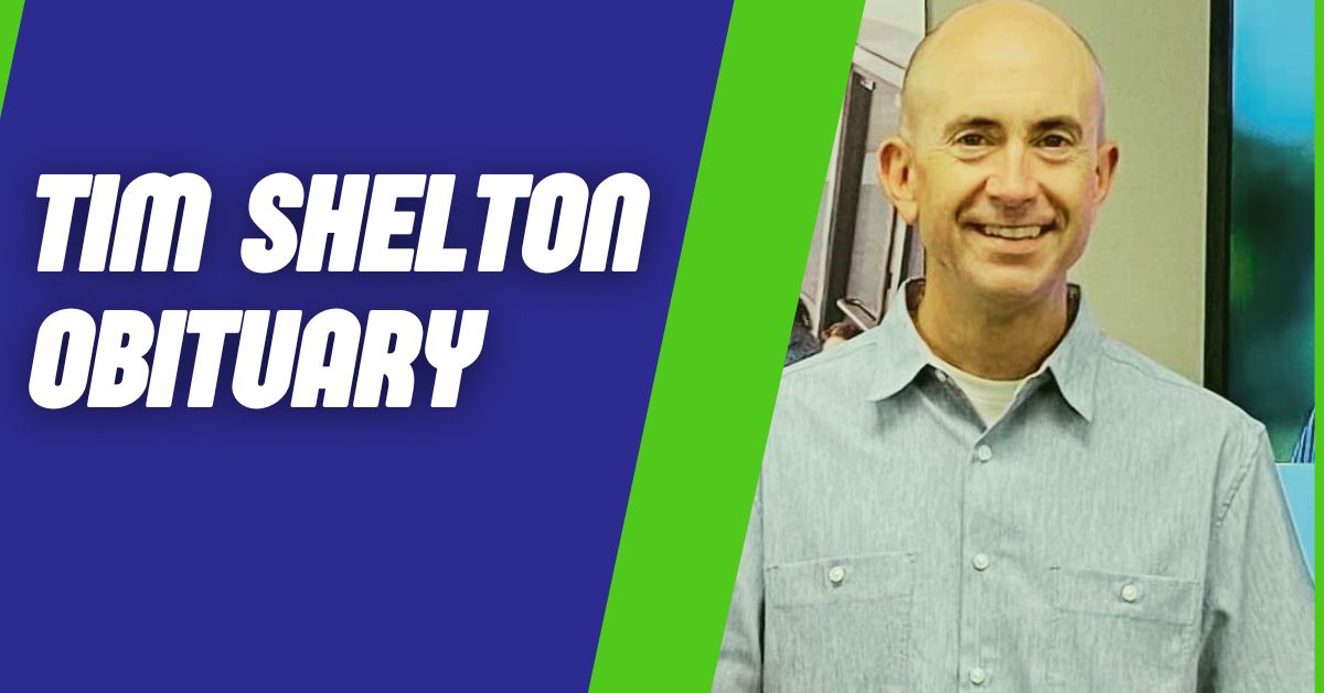 Tim Shelton Obituary